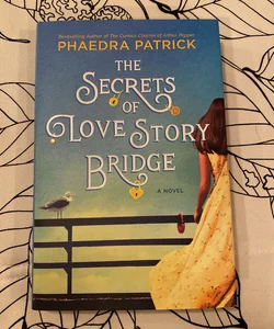 The Secrets of Love Story Bridge