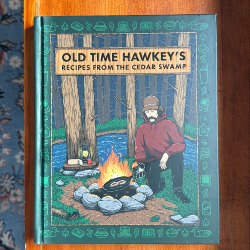 Old Time Hawkey's Recipes from the Cedar Swamp