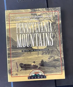 Highroad Guide to the Pennsylvania Mountains
