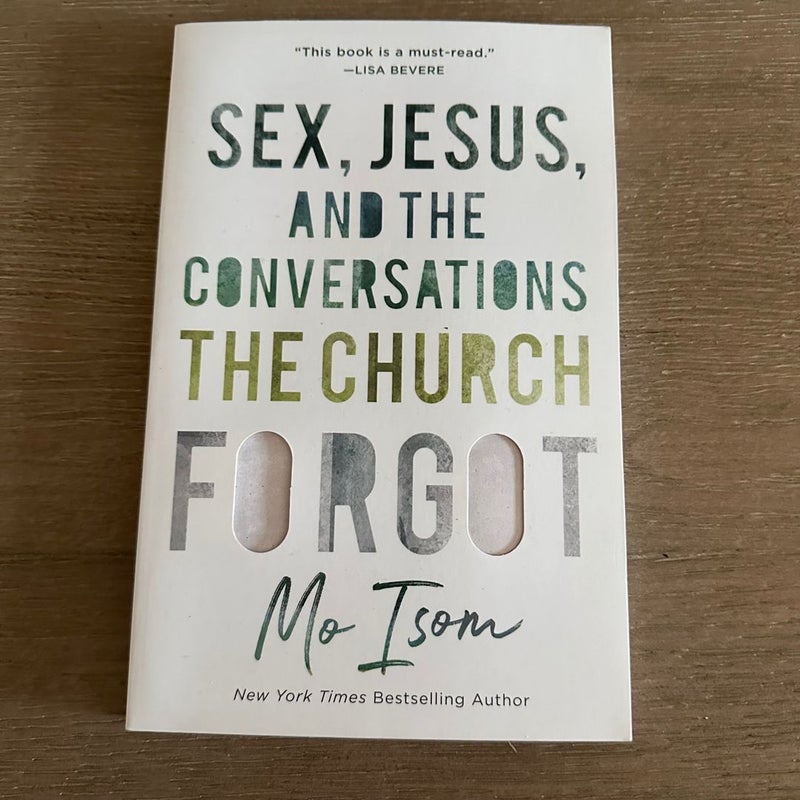 Sex, Jesus, and the Conversations the Church Forgot