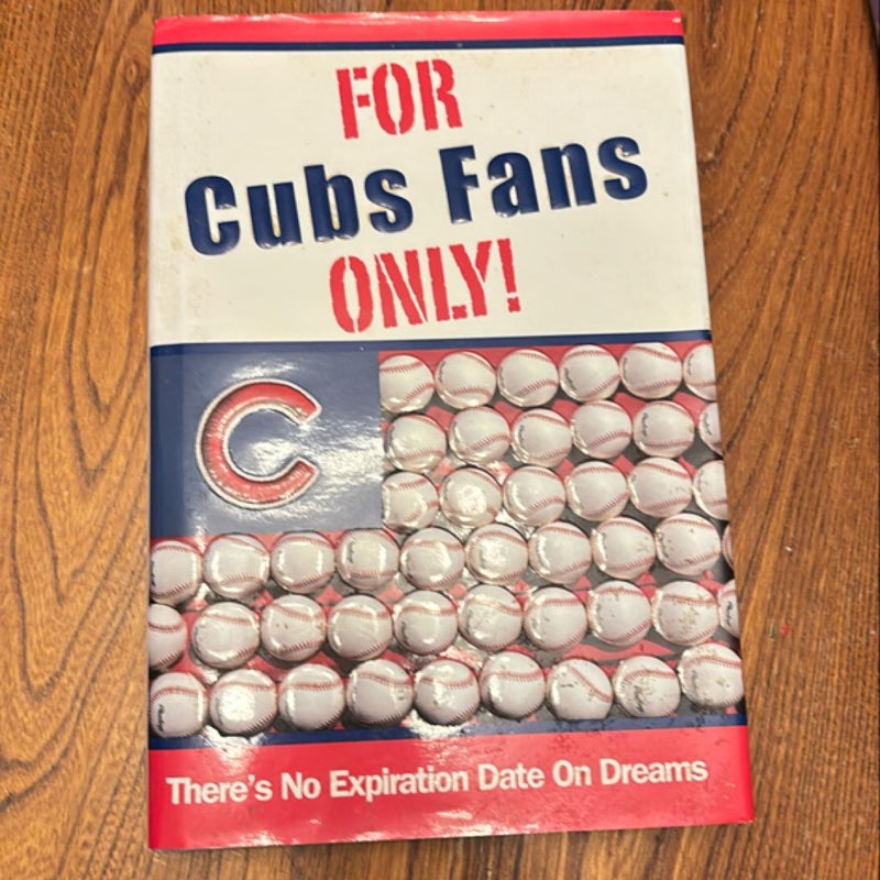 For Cubs Fans Only!