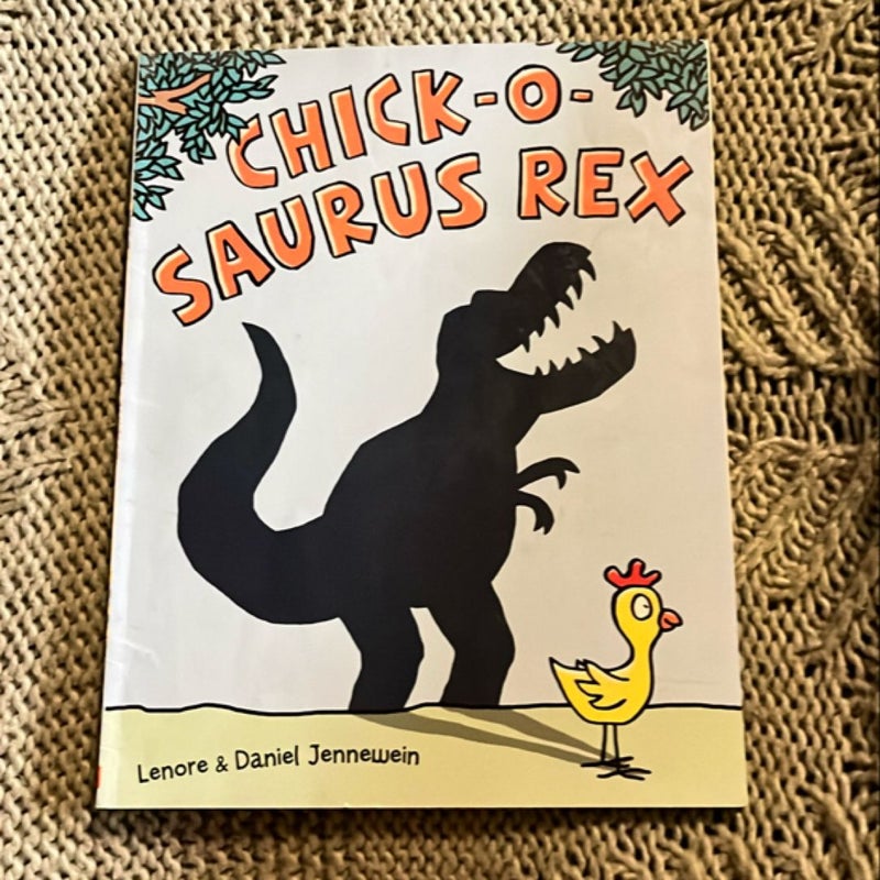 Chick-o-saurus Rex