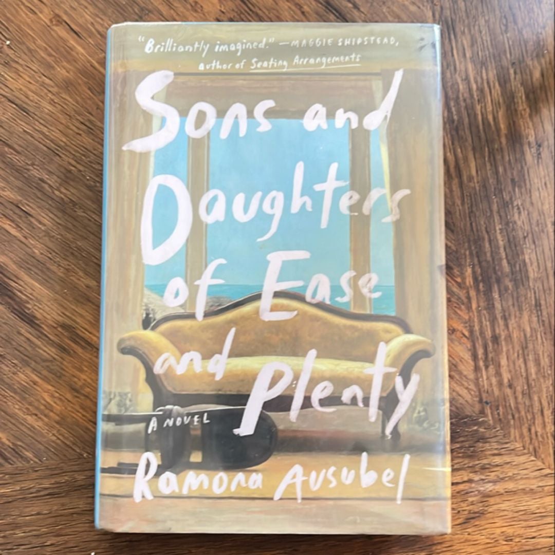 Sons and Daughters of Ease and Plenty