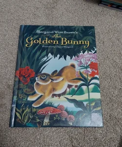 Margaret Wise Brown's the Golden Bunny