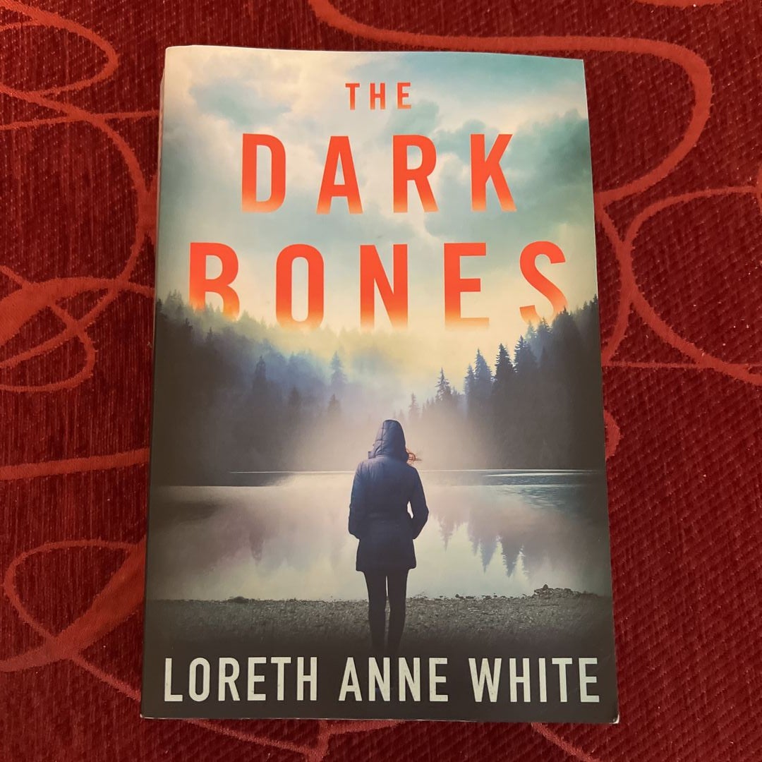 The Dark Bones by Loreth Anne White, Paperback