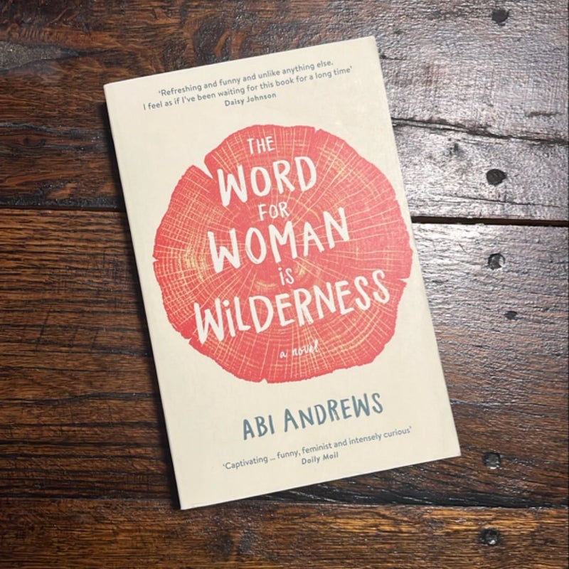 The Word for Woman Is Wilderness