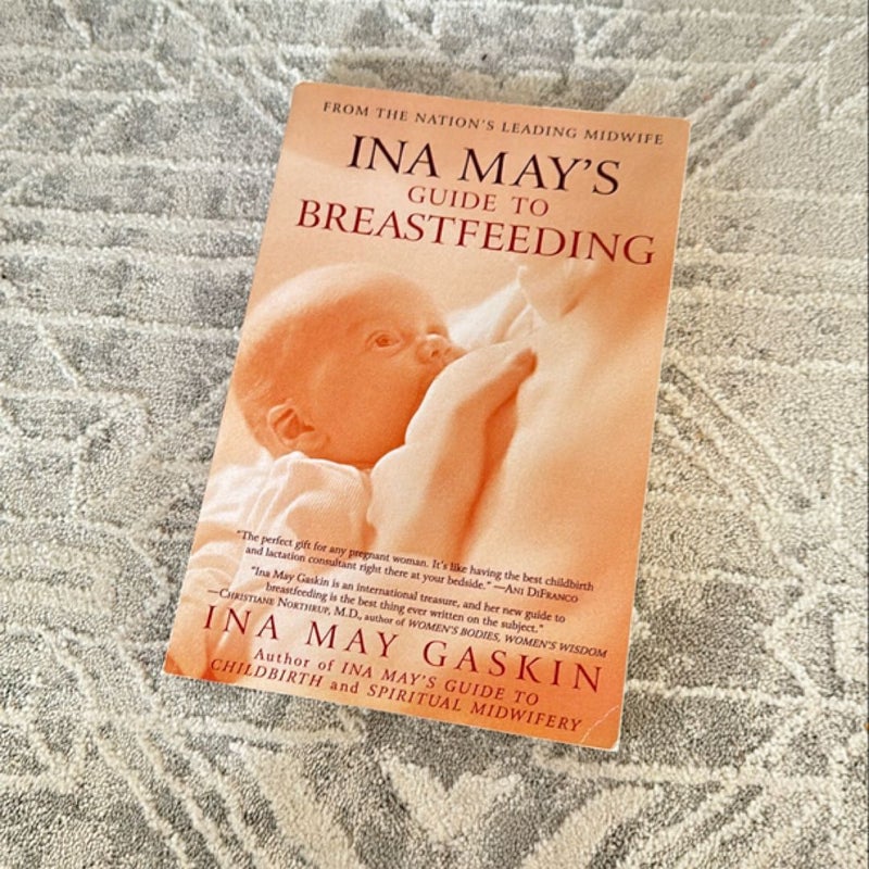 Ina May's Guide to Breastfeeding