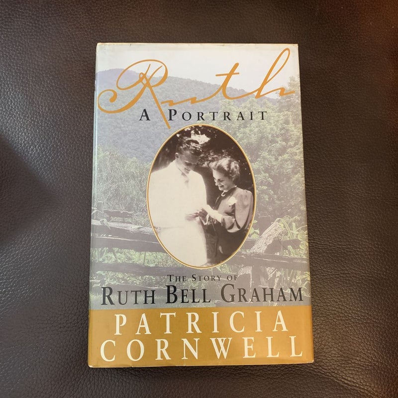 Ruth, A Portrait     First Edition