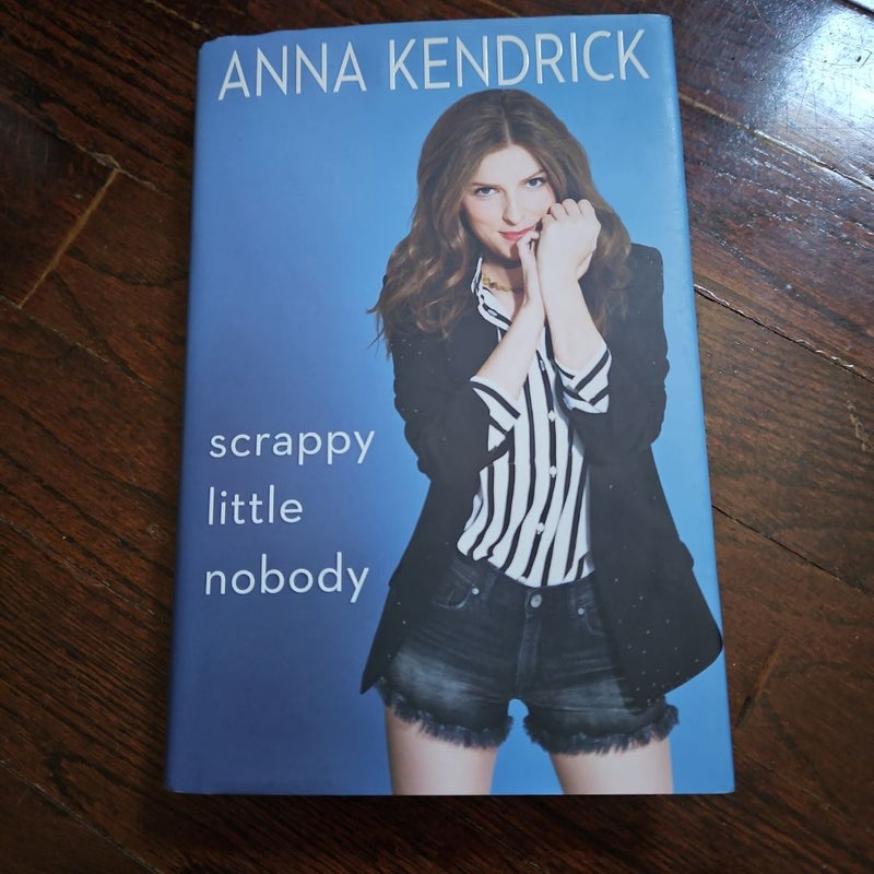 Scrappy Little Nobody