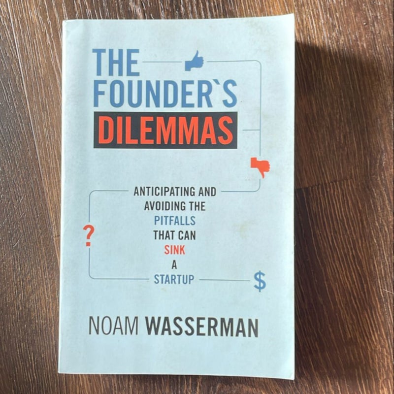 The Founder's Dilemmas