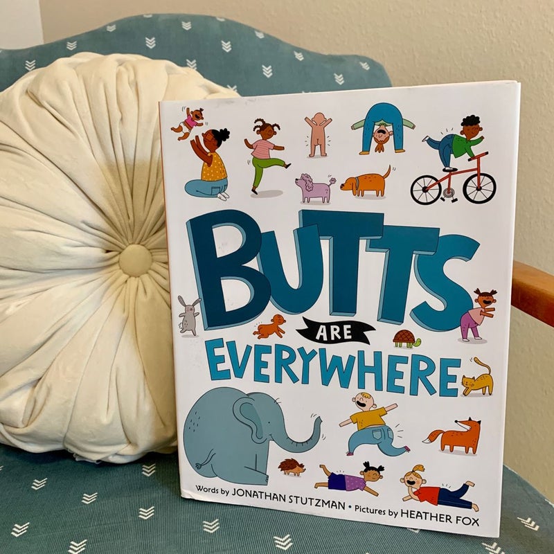 Butts Are Everywhere