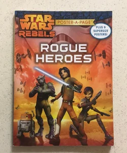 Star Wars Rebels : Rogue Heroes : Poster A Page