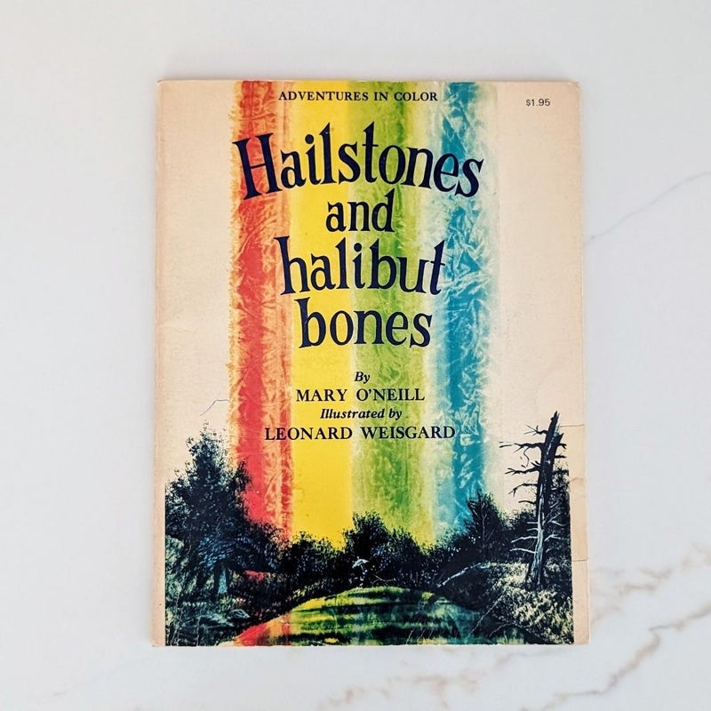 Hailstones and Halibut Bones ©1961