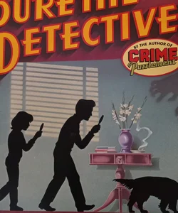 You're the Detective!