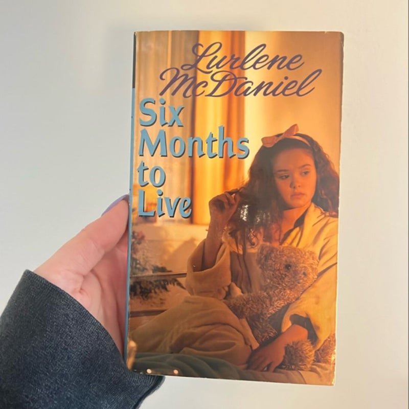 Six Months to Live (Signed Copy)