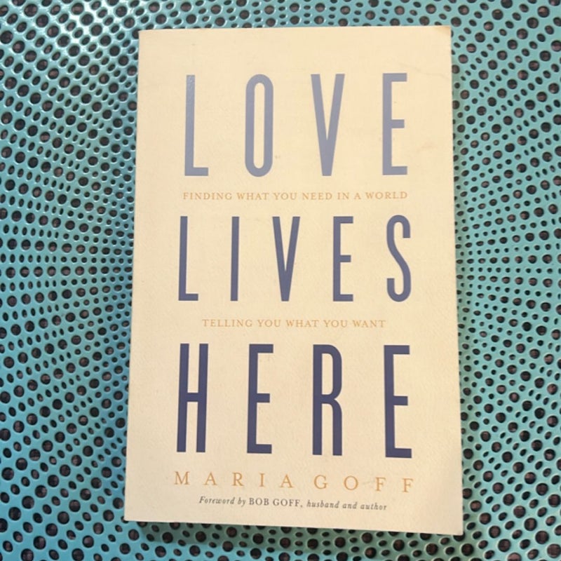Love Lives Here (signed)