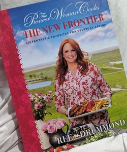 The Pioneer Woman Cooks--The New Frontier