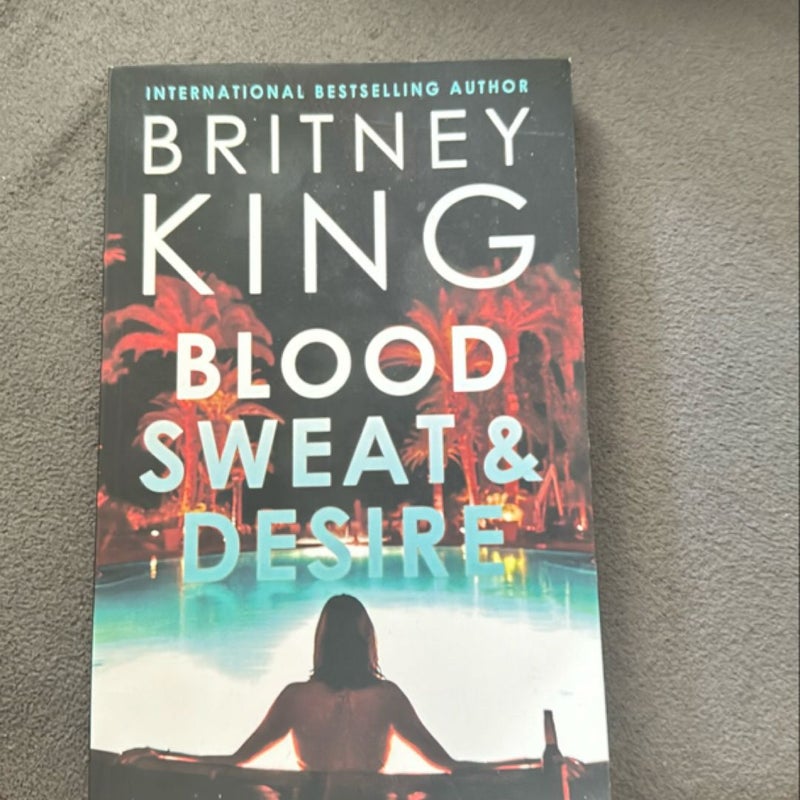 Blood, Sweat, and Desire: a Psychological Thriller