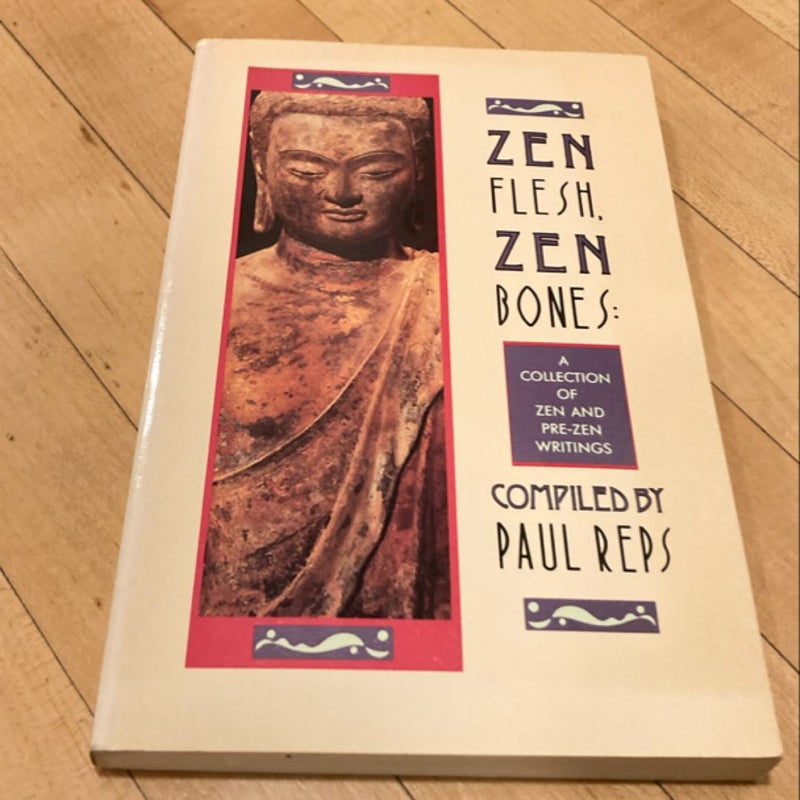 Zen Flesh, Zen Bones