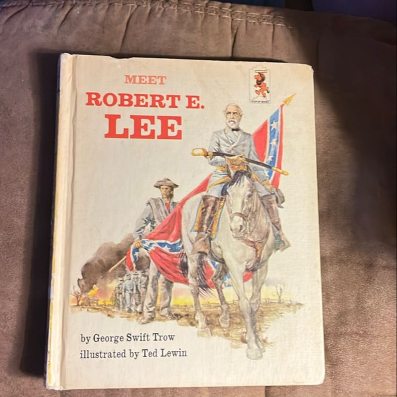 Meet Robert E. Lee