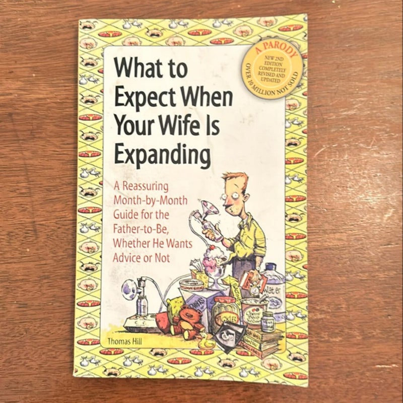 What to Expect When Your Wife Is Expanding