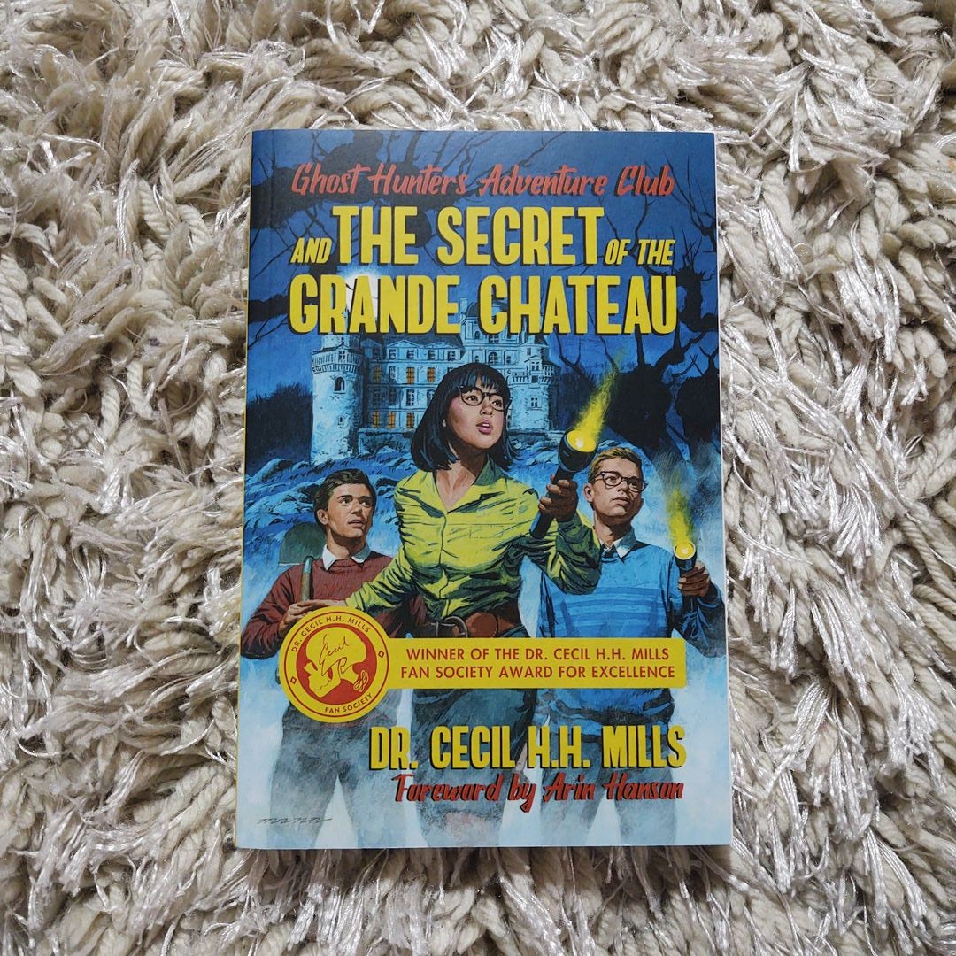 Ghost Hunters Adventure Club and the Secret of the Grande Chateau