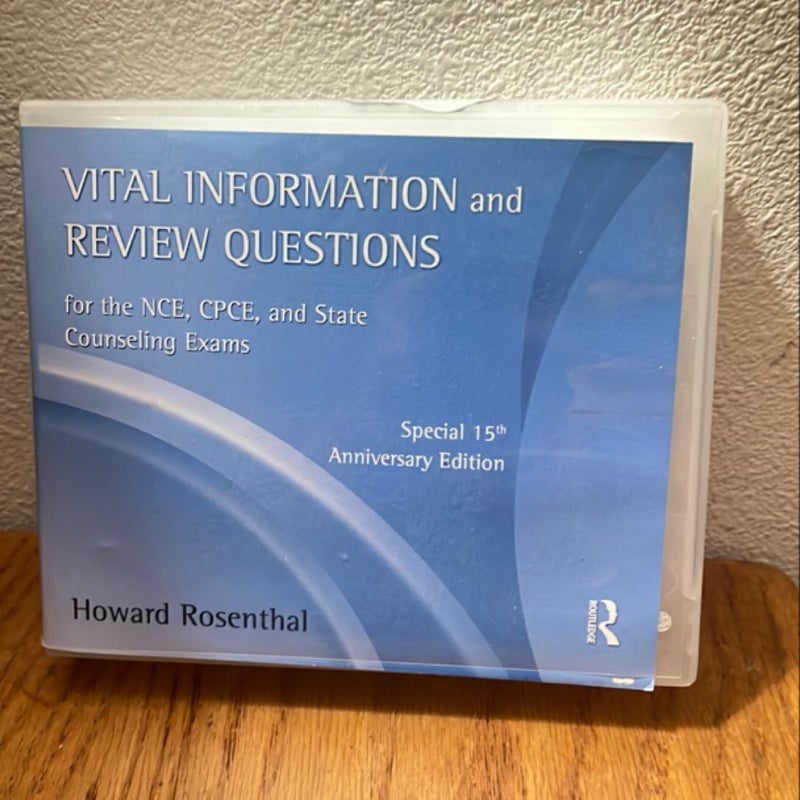 Vital Information and Review Questions for the NCE, CPCE, and State Counseling Exams