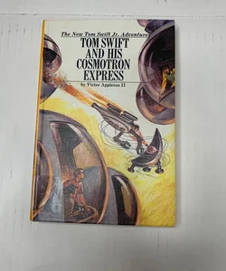 Tom Swift and His Cosmotron Express 