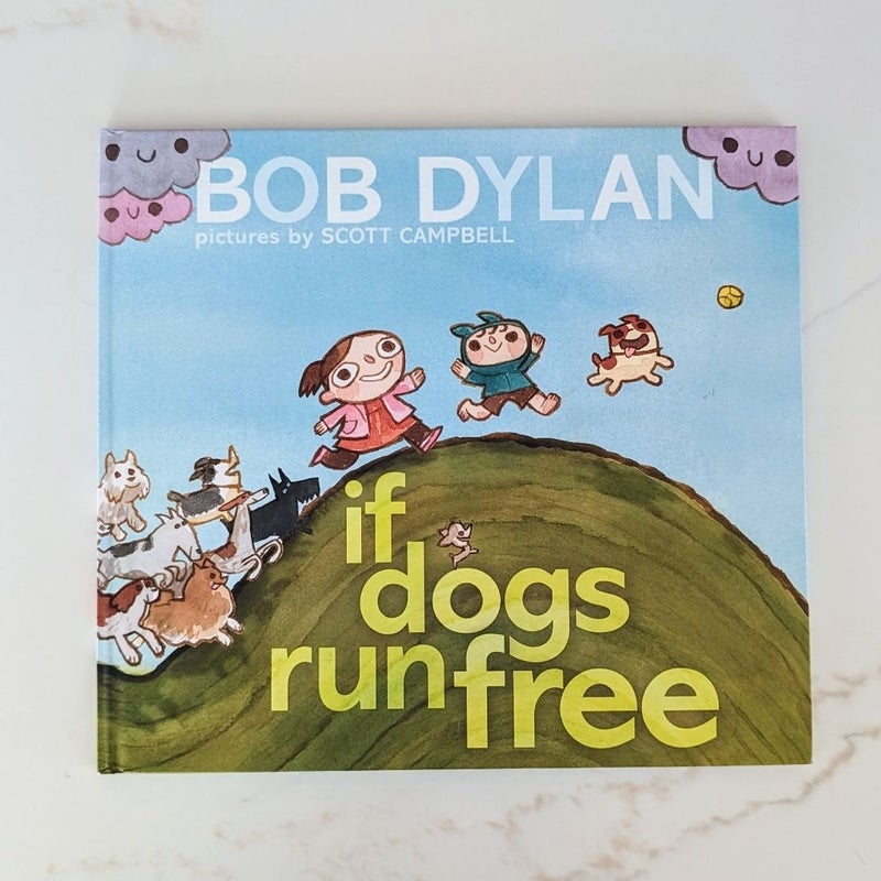 If Dogs Run Free **Signed by Illustrator**