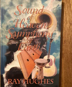 Sound of Heaven, Symphony of Earth
