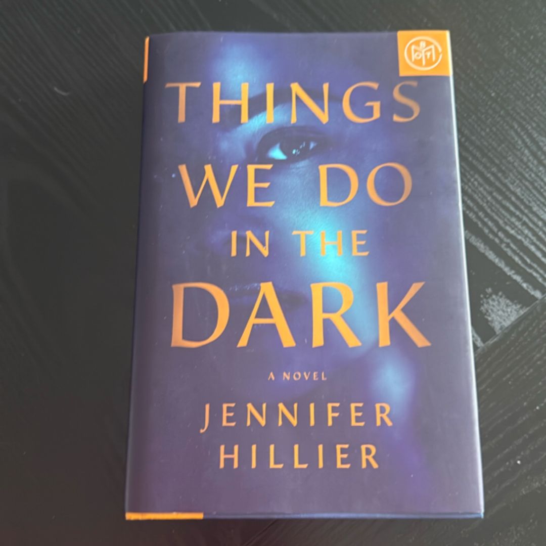 Things We Do in the Dark