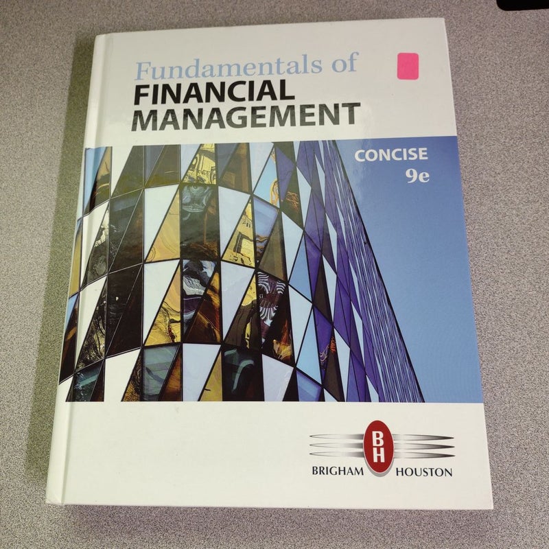 Fundamentals of Financial Management, Concise Edition