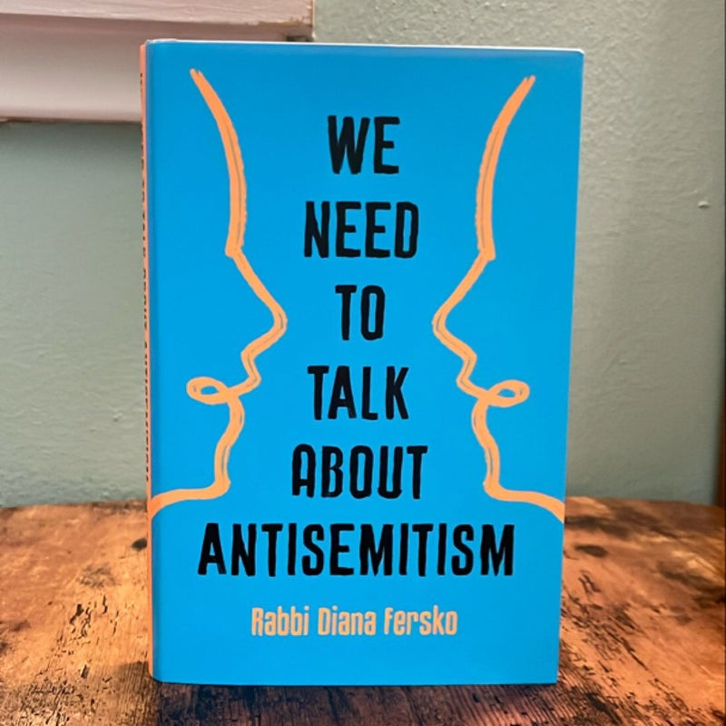 We Need to Talk about Antisemitism