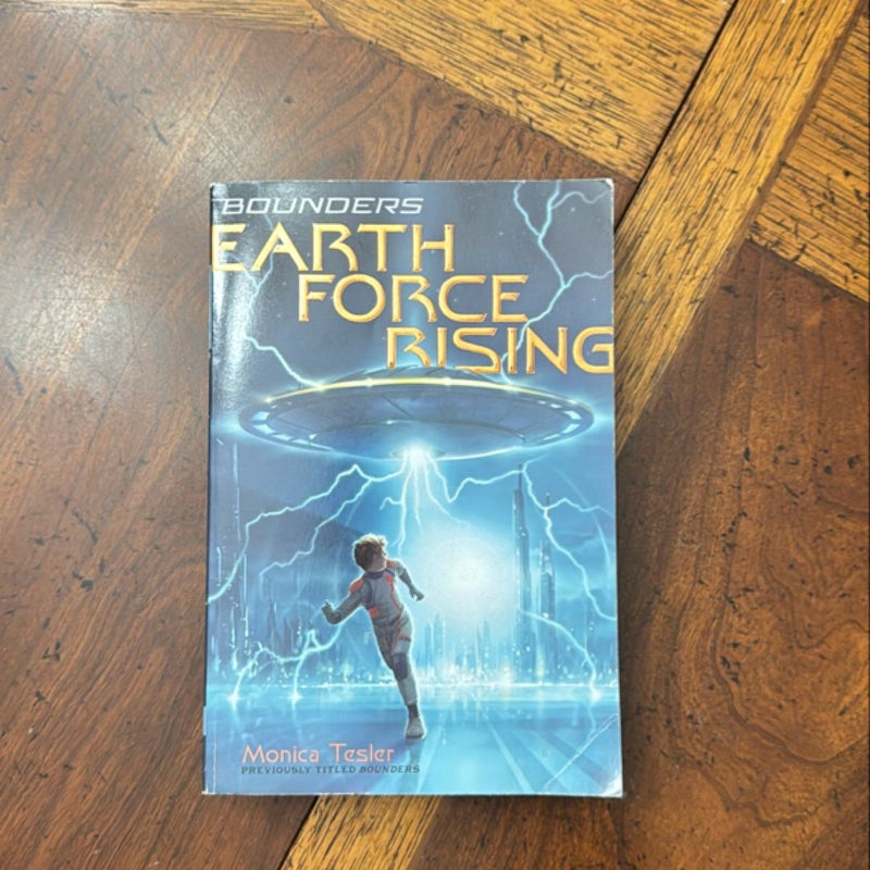 Earth Force Rising