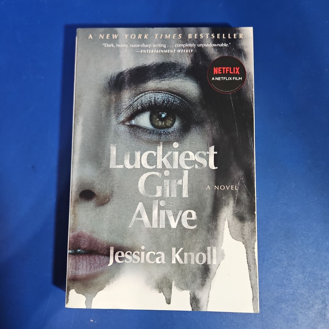 Luckiest Girl Alive (Netflix Tie-In)