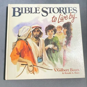 Bible Stories to Live By