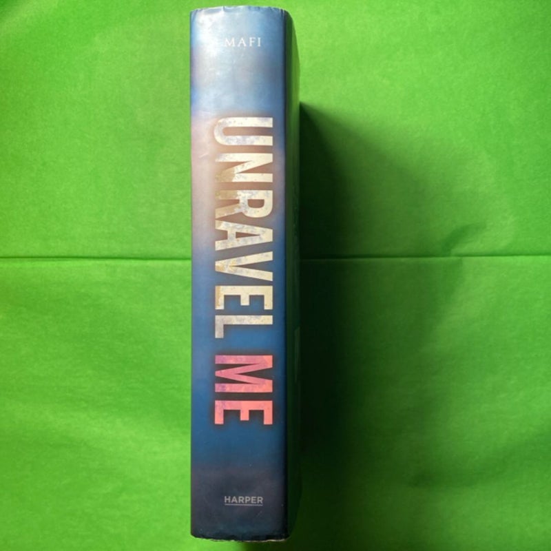 Unravel Me First Edition