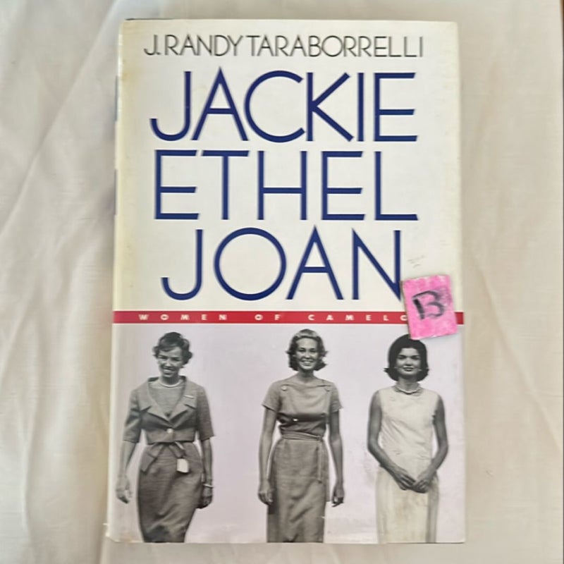 Jackie, Ethel, Joan