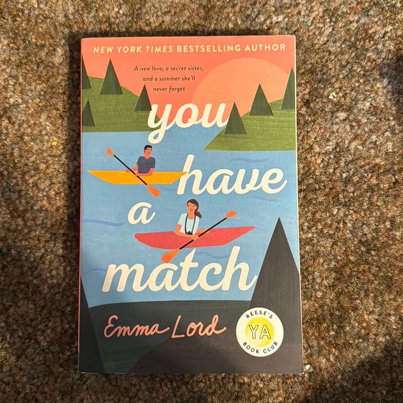 You Have a Match