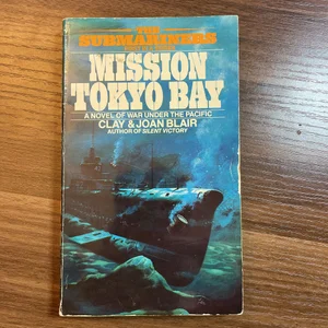 The Submariners, Mission Tokyo Bay