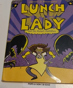 Lunch Lady and the Mutant Mathletes   (B-0244)