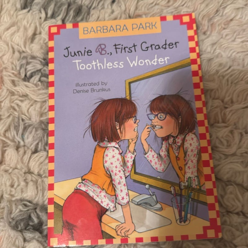 Junie B., First Grader; Toothless Wonder