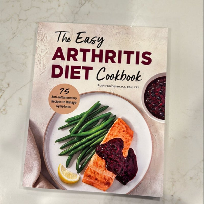 The Easy Arthritis Diet Cookbook