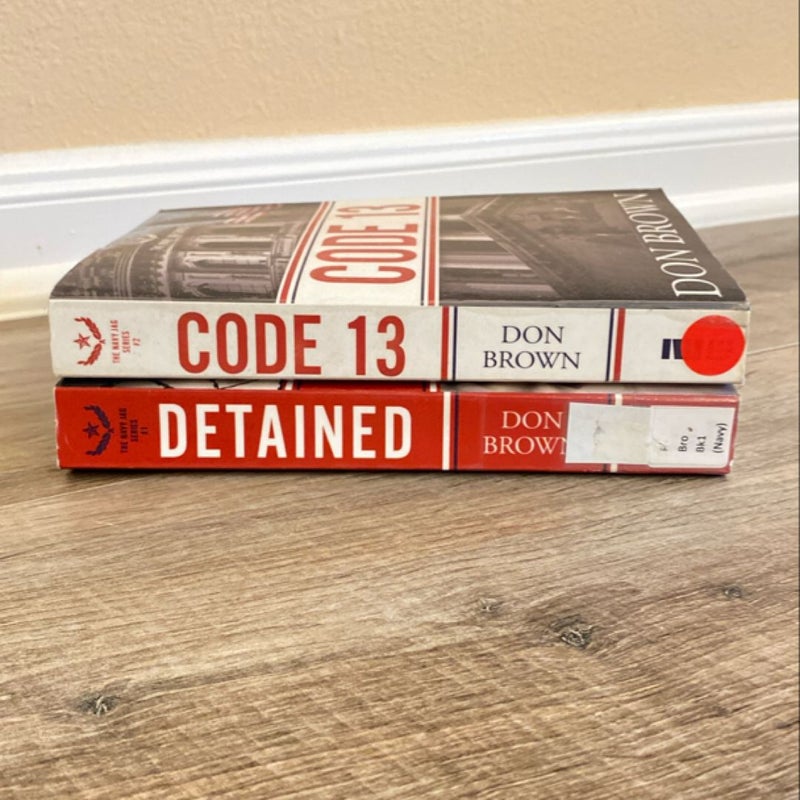 Detained/Code 13 (The Navy Jag Series)