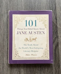 101 Things You Didn’t Know About Jane Austen