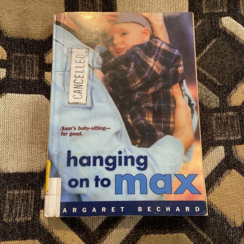 Hanging on to Max