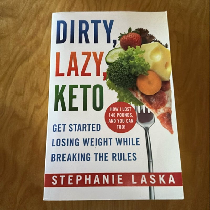 Dirty, Lazy Keto