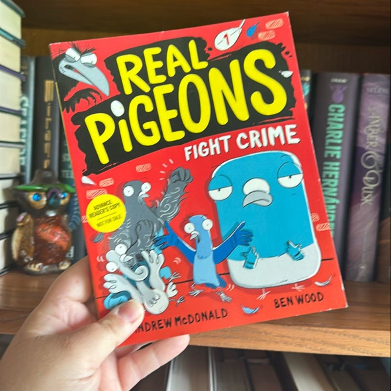 Real Pigeons Fight Crime (Book 1)