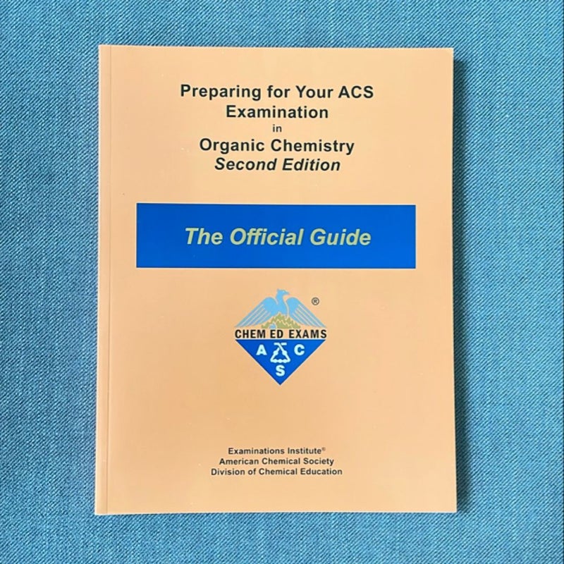 Preparing for Your ACS Examination in Organic Chemistry 2nd Edition