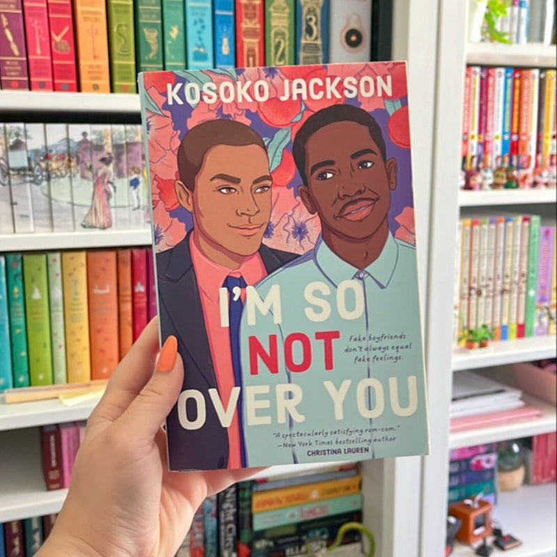 I'm So (Not) over You (First Edition)